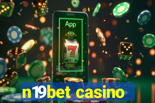 n19bet casino